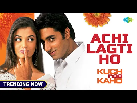 Download MP3 Achchi Lagti Ho - Full Audio  | Kuch Naa Kaho |Abhishek Bachchan| Aishwarya Rai |Trending Songs 2021