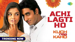 Download Achchi Lagti Ho - Full Audio  | Kuch Naa Kaho |Abhishek Bachchan| Aishwarya Rai |Trending Songs 2021 MP3