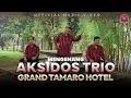 Download Lagu Mengenang Aksidos Trio - Grand Tamaro Hotel (Official Music Video)