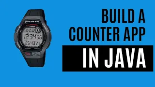 Build a Counter App in Java