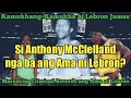 Sino ni Anthony McClelland Sya nga ba ang ama ni Lebron James