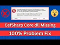 CefSharp Core dll Missing Driver fix 100 Worked SA Digital Mart LetsExtract Email Studio