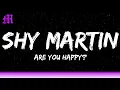 Download Lagu SHY Martin - Are you happy (Lyrics)