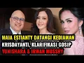 Lagu RESMI TERUNGKAP ‼️ MAIA ESTIANTY DATANGI RUMAH KRISDAYANTI, ADA APA DENGAN YUNISHARA \u0026 IRWAN MUSSRY😱