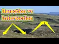 Resection vs Intersection navigation what s the difference