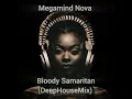 Bloody Samaritan - Deep House Mix