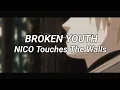 Download Lagu NICO Touches The Walls - Broken Youth【 Romaji Lyrics 】