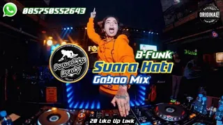 Download Suara Hati - Gabao Mix B-Funk MP3