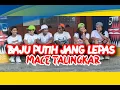 Baju Putih Jang Lapas Remix || Chore Dance || Mace Talingkar ||