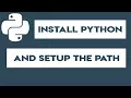 HOW TO INSTALL PYTHON AND SETUP THE PATH Latest 2018