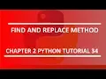 Find and Replace Method Python tutorial 34