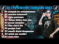 Download Lagu DJ FYP TIKTOK TERBARU 2023🎵DJ sumpah ku mencintamu X Cinta pertama X penipu hati 🎵full album 🎵