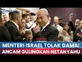 Download Lagu 🔵Menteri Israel  Tolak Berdamai, Ancam Gulingkan Netanyahu Jika Hamas Tak Dibubarkan