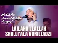 TERBARU!!! LAILAHAILALLAH - SHOLLU'ALA NURILLADZI (MERDU) AZZAHIR TERBARU 2025 FULL LIRIK ARAB