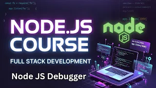 Node js Debugger Tutorial Debug Like a Pro with VS Code Full Stack Web Development