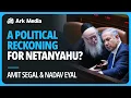 Download Lagu Een politieke afrekening voor Netanyahu - met Nadav Eyal en Amit Segal
