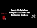 Oracle 19c Using DBCA to create and configure Database
