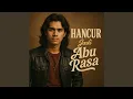 Download Lagu Hancur Jadi Abu Rasa