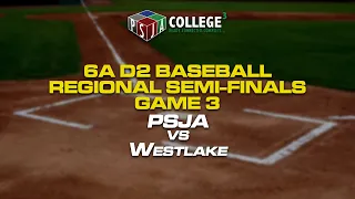 PSJA vs Westlake 6A D2 Baseball Regional Semifinals Game 3