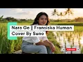 Lagu Lagu Manggarai - Nara Ge - Fransiska Human (Cover Suno)