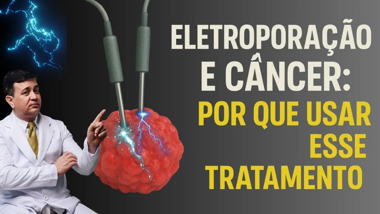 ELETROPORAÇÃO: NOVA OPÇÃO NO TRATAMENTO DO CÂNCER AVANÇADO