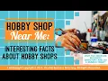 Hobby Shop Near Me Interesting Facts About Hobby Shops
