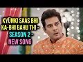 Lagu NEW SONG - Kyunki Saas Bhi Kabhi Bahu Thi - Season 2 | Ep 105, 57