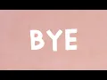 Download Lagu Ariana Grande - Bye (Lyrics)