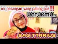 Lagu ZODIAK SAGITARIUS 💝 INI PASANGAN YANG PALING COCOK UNTUKMU 💫 LIHAT ZODIAKNYA