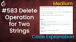 Delete Operation for Two Strings Live Coding with Explanation Leetcode - 583