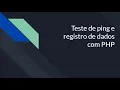 Teste de ping e registro de dados com PHP