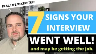 Download What Are Some Good Signs You Got The Job   - 7 Signs Your Interview Went Well MP3