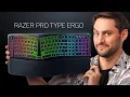 Razer Finally Got a Desk Job - Razer Pro Type Ergo