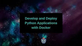 Develop and Deploy Python Applications with Docker