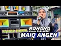 Download Lagu ROHANA - Lagu Sasaq Maiq Angen Film Seher cover FAMOR MANIA TERBARU
