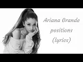 Download Lagu Ariana Grande - Positions (Lyrics)
