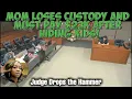 Judge STRIPS Mom s Custody and Makes Her PAY 23K in Lawyer Fees After Hiding Kids