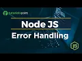 Node JS Error Handling Node JS Tutorial Tutorialspoint