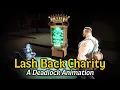 Lash Back Charity A Deadlock Animation