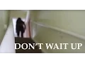 Download Lagu DON'T WAIT UP: Short Horror Film
