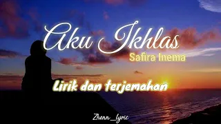 Download Aku Ikhlas - Safira Inema  | Lirik dan Terjemahan Yowis ra popo rasah digetuni MP3