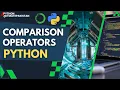Mastering comparison operators in python Python tutorial in hindi