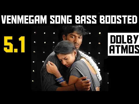 Download MP3 VENMEGAM 5.1 BASS BOOSTED SONG / YARADI NEE MOHINI MOVIE / YUAVAN HITS / DOLBY /BAD BOY BASS CHANNEL