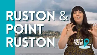 The Town of Ruston and Point Ruston near Tacoma Washington Move to Tacoma