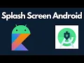 Splash Screen - Android Studio Tutorial
