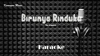 Download Ria Angelina - Birunya Rinduku - Karaoke tanpa vocal MP3