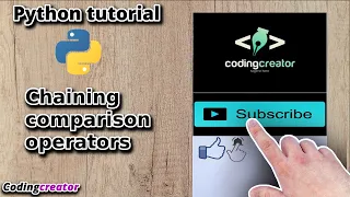 Chaining comparison operators Lecture-15 Codingcreator Python tutorial for beginners