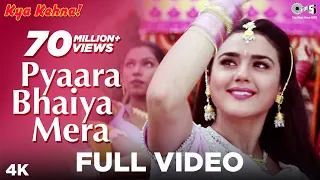 pyaara bhaiya mera preity zinta kya kehna alka yagnik kumar sanu raksha bandhan hindi song