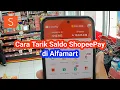Lagu Cara Tarik saldo Shopeepay di Alfamart 