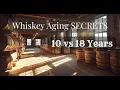 Download Lagu Whiskey-rijping uitgelegd: 10 versus 18 jaar vergeleken 🥃